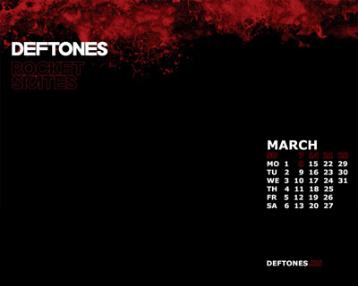Deftones «Rocket Skates» wallpepers с календарем на март 2010 года