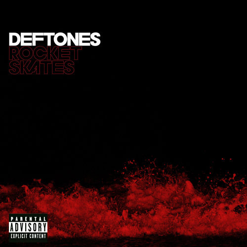 Deftones — «Rocket Skates»