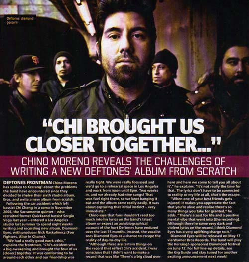 Интервью Чино Морено журналу «Kerrang!»: «Чи крепче сблизил нас всех...»