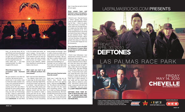 30 апреля группа Deftones выступает в Las Palmas Race Park, Мишен, штат Техас (журнал «MAGX» 04/2010)