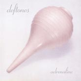 Deftones — «Adrenaline» (1995)