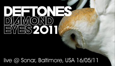 Deftones live @ Sonar, Baltimore, USA (16.05.2011)