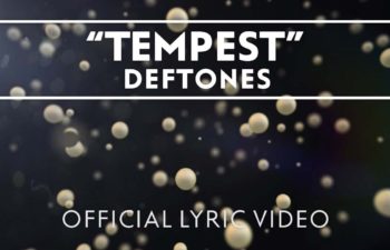 Deftones — «Tempest» (Lyric Video)