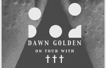 Группа Dawn Golden будет выступать на разогреве на концертах ††† (Crosses)
