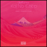 Deftones — «DJ Surrup Presents… Koi No Chop»