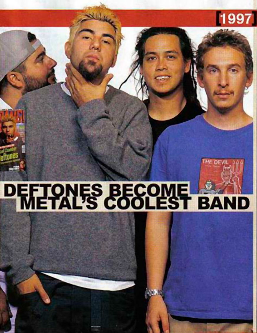 В 1997 году Deftones стали самой крутой металлической группой