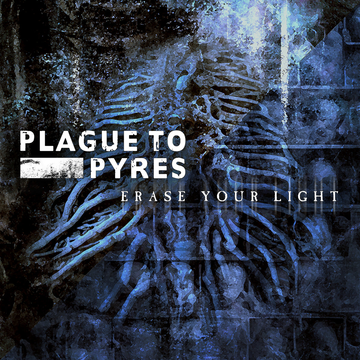 Plague to Pyres - «Erase Your Light - Lost Sessions» (EP)