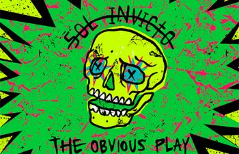 Sol Invicto — «The Obvious Play»